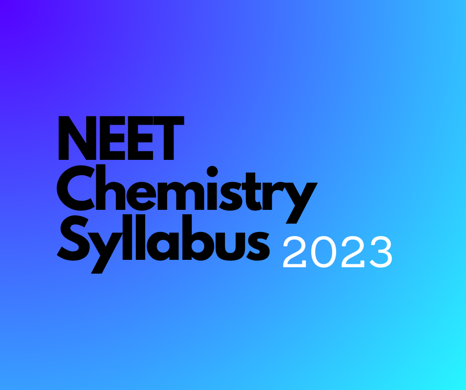 NEET Chemistry syllabus 2023